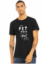 Load image into Gallery viewer, MY PET EATS BETTER THAN I DO T-SHIRT XLARGE
