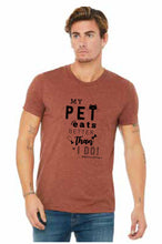 Load image into Gallery viewer, MY PET EATS BETTER THAN I DO T-SHIRT SMALL
