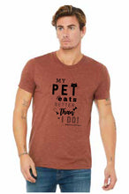 Load image into Gallery viewer, MY PET EATS BETTER THAN I DO T-SHIRT XLARGE
